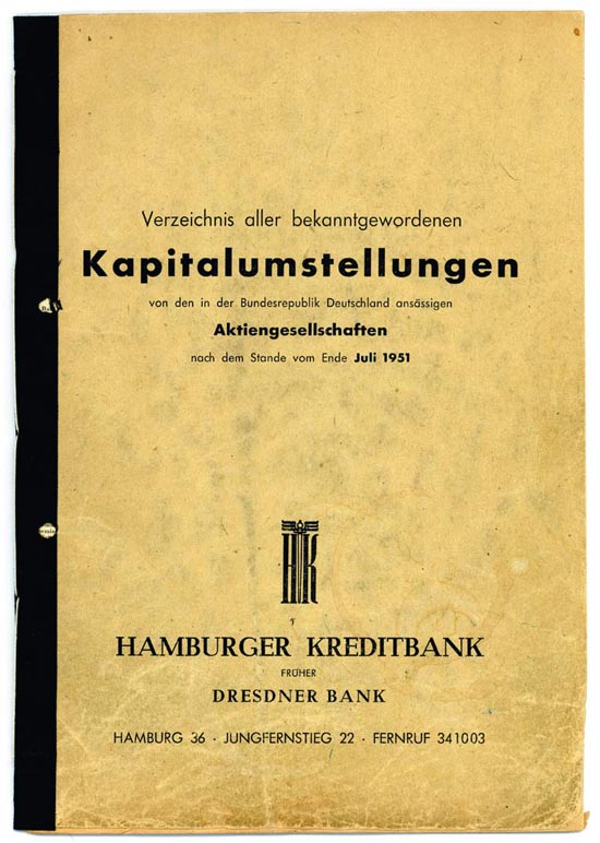 Verzeichnis aller bekanntgewordener Kapitalumstellungen von den in der Bundesrepublik Deutschland ansässigen Aktiengesellschaften nach dem Stande von Ende Juli 1951