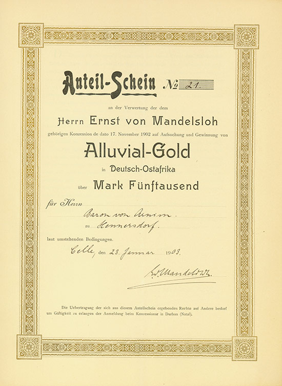 Verwertung der dem Herrn Ernst von Mandelsloh gehörigen Konzession de dato 17. November 1902 auf Aufsuchung und Gewinnung von Alluvial-Gold in Deutsch-Ostafrika