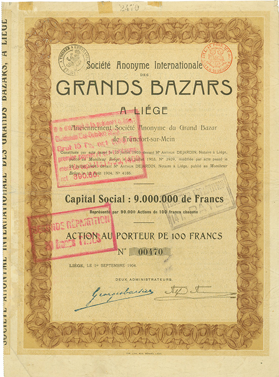 Société Anonyme Internationale des Grands Bazars a Liége Anciennement Société Anonyme du Grand Bazar de Francfort-sur-Mein